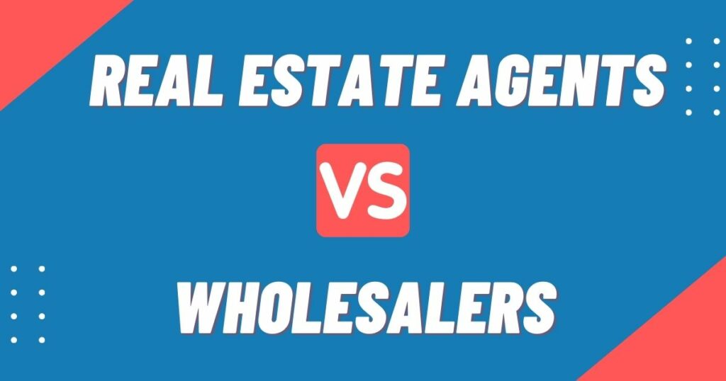 Agents VS Wholesalers